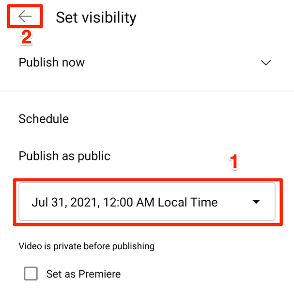 Specify video's scheduled release date and time in the YouTube app.