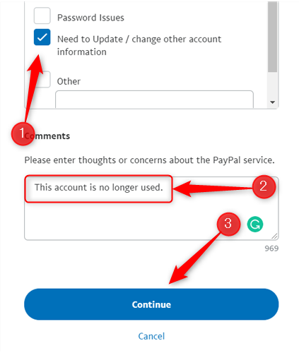 Enter reason for closing your PayPal account and click Continue.