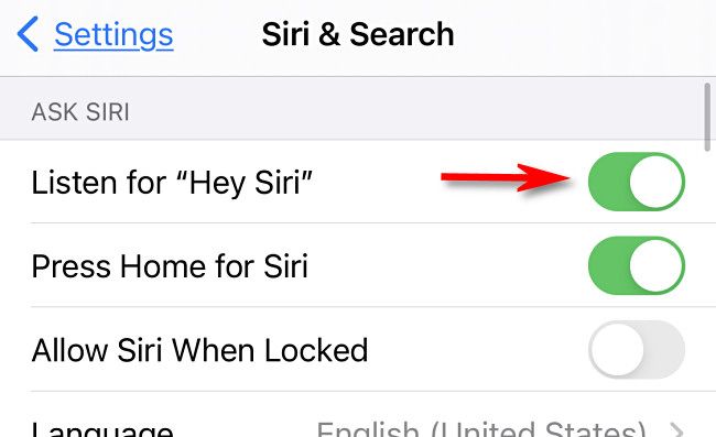 In "Siri & Search," tap "Listen for "Hey Siri.""