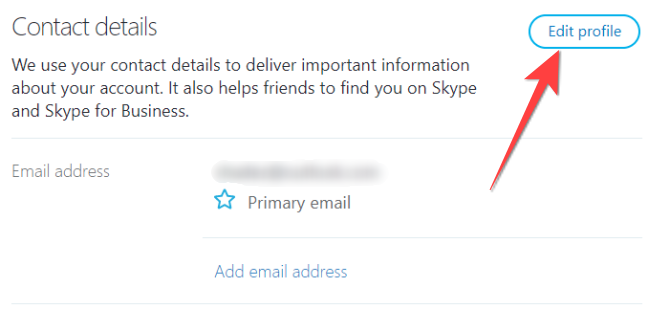 Select the "Edit Profile" beside the "Contact details" section in your Skype Profile.