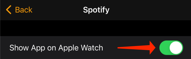 To make sure that Spotify is also on your Apple Watch, ensure that the "Show App On Apple Watch" option is enabled.