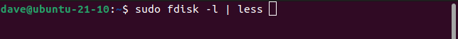 sudo fdisk -l | less in a terminal window