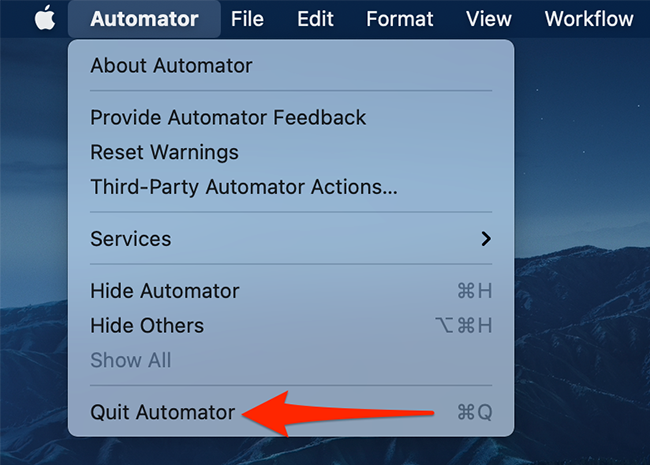 Select Automator > Quit Automator in Automator.