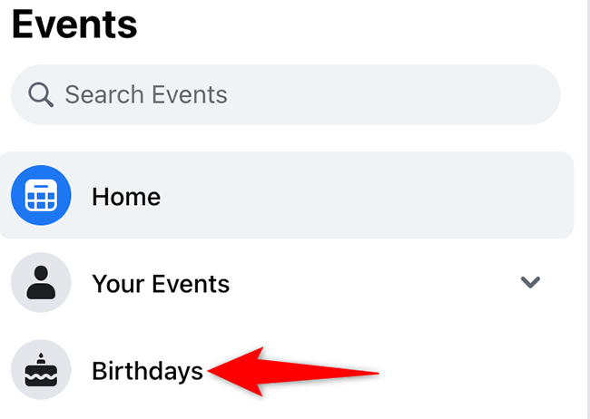 Select "Birthdays" on the "Events" page on the Facebook site.