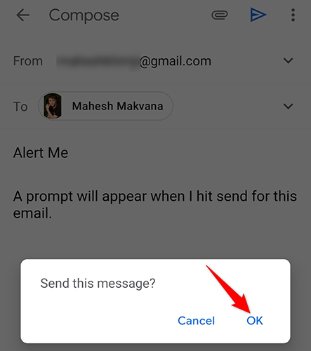 Select "OK" in the "Send this Message" prompt of the Gmail app.