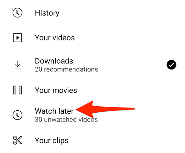 Select "Watch Later" from the "Library" page in the YouTube app.