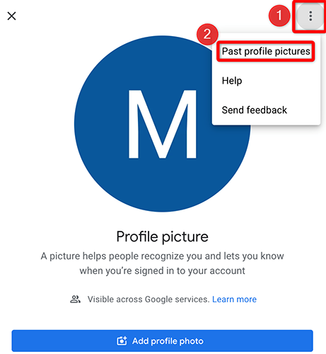 Click the three dots and choose "Past Profile Pictures" on the Google Account site.
