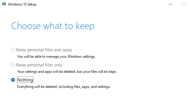 Select "Nothing" under "Choose What to Keep."
