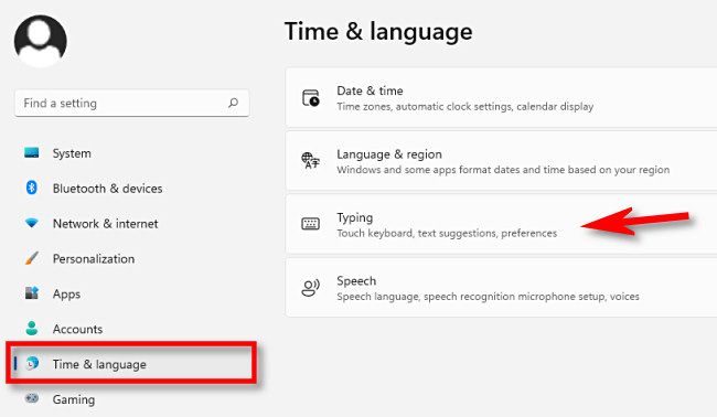 In Settings, click "Time & Language," then select "Typing."