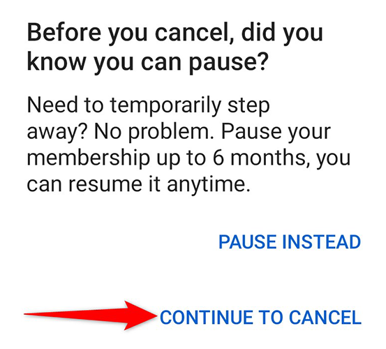 Select "Continue to Cancel" from the prompt in the YouTube app.