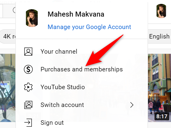 Select "Purchases and Memberships" from the profile menu on the YouTube site.