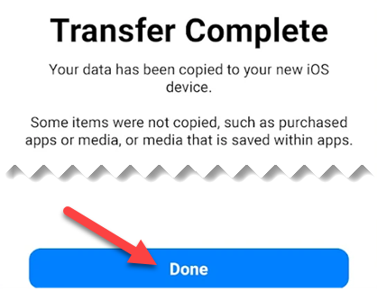 Tap &quot;Done&quot; when transfer is complete.