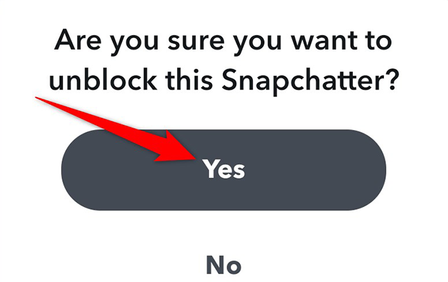 Tap "Yes" in the unblock prompt in Snapchat.