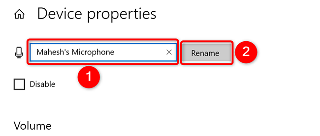 Type a new name for the microphone and click "Rename" on the "Device Properties" page in Settings on Windows 10.