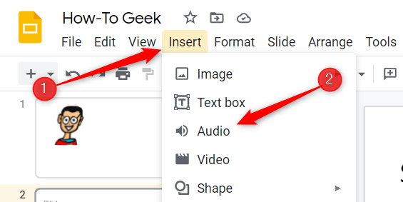 Click Insert and then click Audio from the menu.