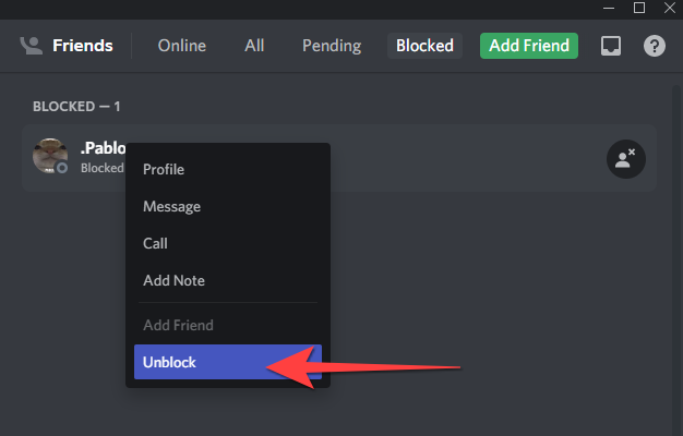 Right-click on the username and select "Unblock."