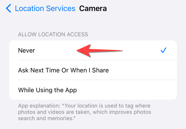 Select "Never" under the "Allow Location Access" option.