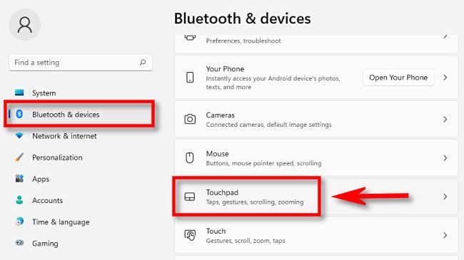 In Windows 11 Settings, click "Bluetooth & Devices" in the sidebar, then select "Touchpad."