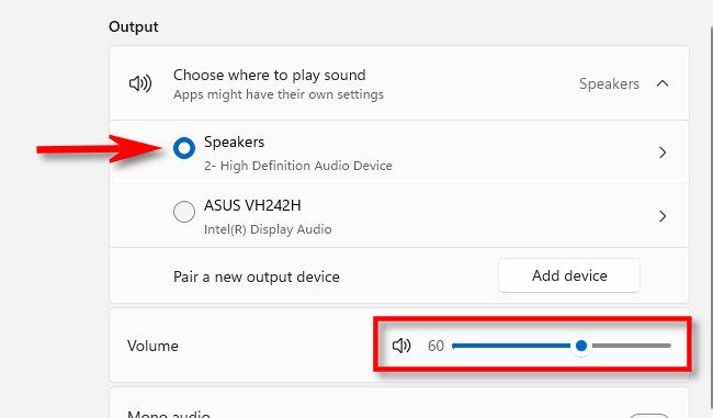 Select the sound output device you want to adjust, then use the volume slider.