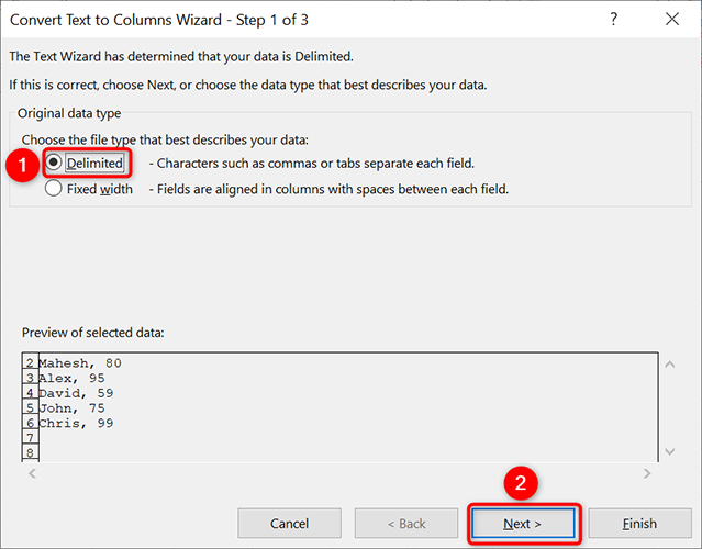 Select "Delimited" and click "Next" on the "Text to Columns Wizard" window.
