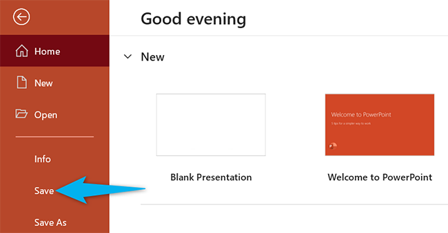 Click File > Save in PowerPoint.