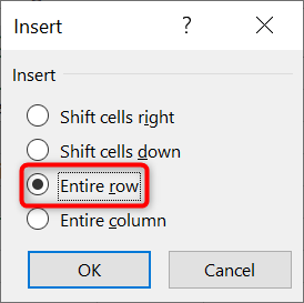 Enable "Entire Row" and click "OK" in the "Insert" box in Excel.