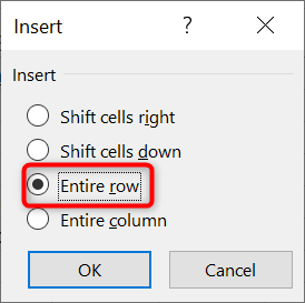 Select "Entire Row" and click "OK" in the "Insert" box in Excel.