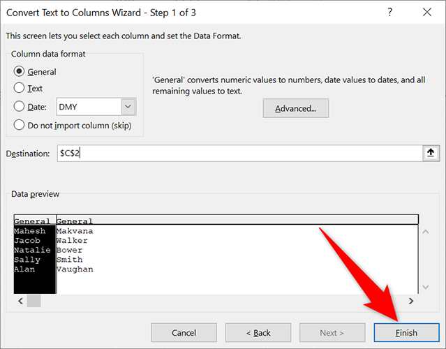 Click "Finish" at the bottom of the "Convert Text to Columns Wizard" window.