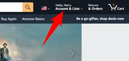 Hover mouse over the &quot;Account &amp; Lists&quot; menu on Amazon.
