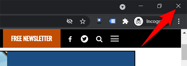 Click "X" in the top-right corner of Chrome.