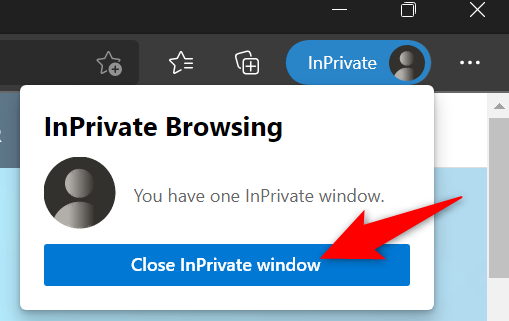 Select "Close InPrivate Window" from the "InPrivate Browsing" menu.