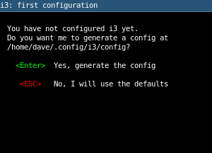 The first-boot i3 dialog asking whether to create a configuration file