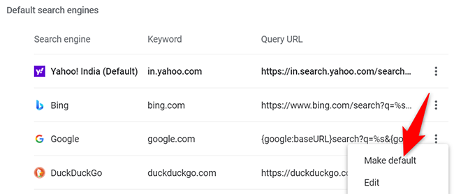Select a search engine and choose &quot;Make Default.&quot;
