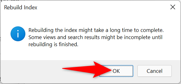 Click "OK" in the "Rebuild Index" prompt.