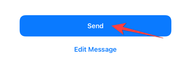 Hit the "Send" button or "Edit Message" to customzie the message.