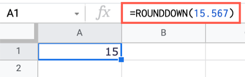 Use the default ROUNDDOWN function