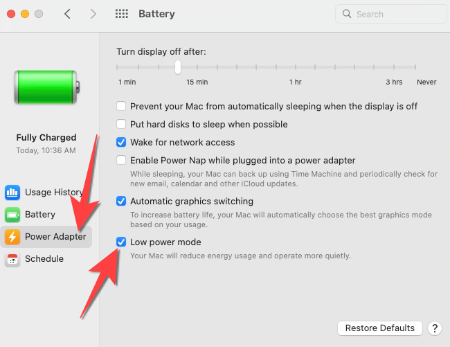 Select the "Power Adapter" menu and check the box for "Low Power Mode."