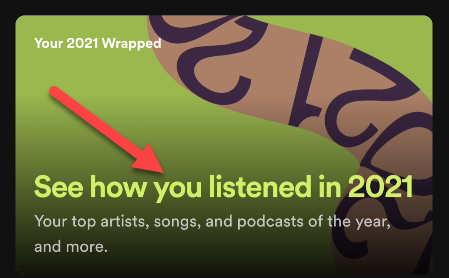 Tap "See How You Listened in 2021" to get started.