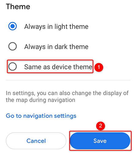 Enable "Same as Device Theme" and tap "Save."