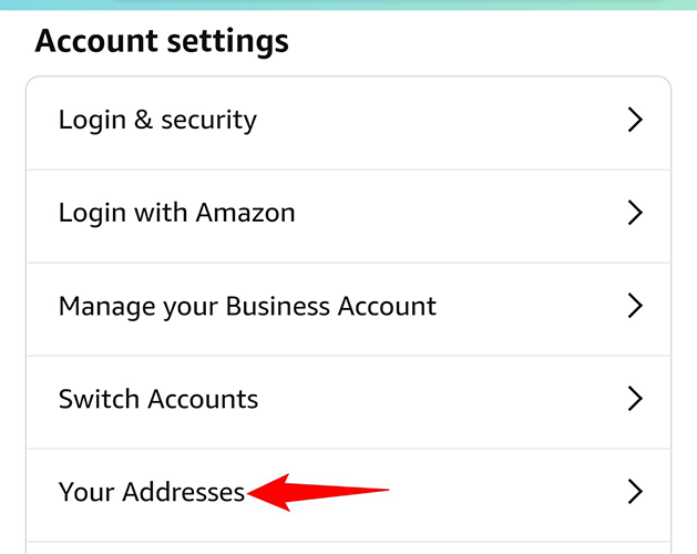 Select "Your Addresses" from the