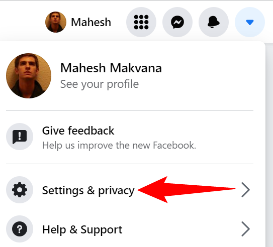 Choose "Settings & Privacy" from the menu.