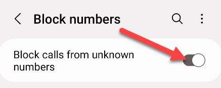 Toggle on "Block calls from unknown numbers."