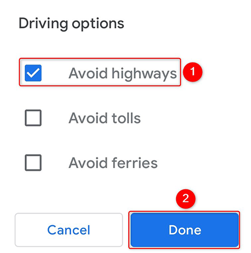 Enable &quot;Avoid Highways&quot; and tap &quot;Done.&quot;