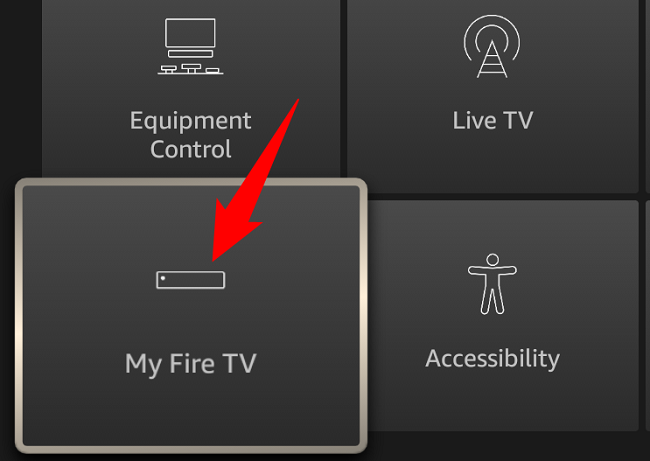 Choose "My Fire TV" in "Settings."