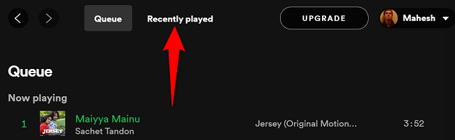 Access "Recently Played" at the top.
