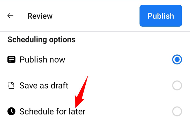 Select "Schedule for Later."
