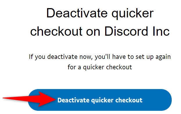 Click "Deactivate Quicker Checkout."