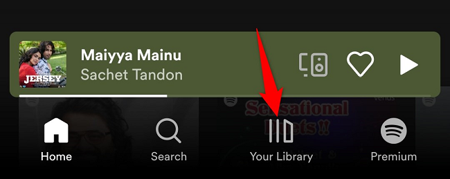 Select "Your Library" at the bottom.