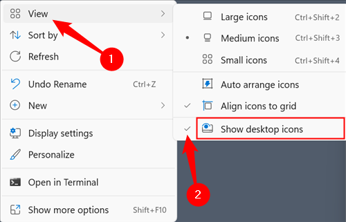 Right-click empty space on your desktop, mouse over "View," and ensure there is a tick next to "Show Desktop Icons."