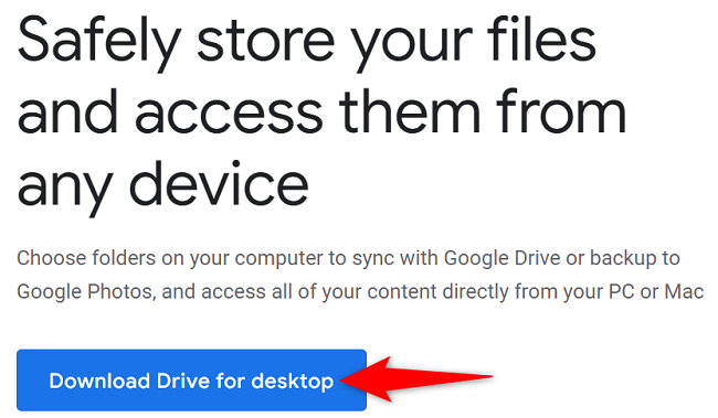 Select "Download Drive for Desktop."